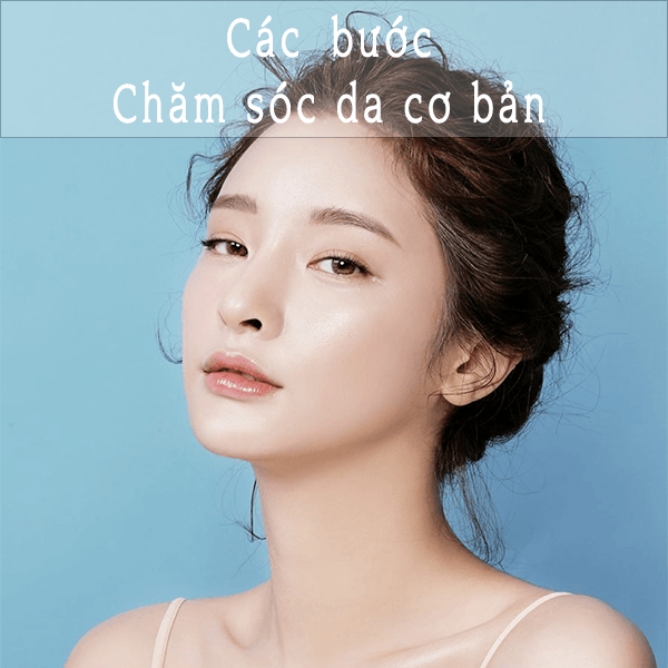 cacbuochcamsocdacoban_aa4afcb76b9a41debd07036e25427277 Tối giản quy trình chăm sóc da giúp làn da được thở và phục hồi tự nhiên